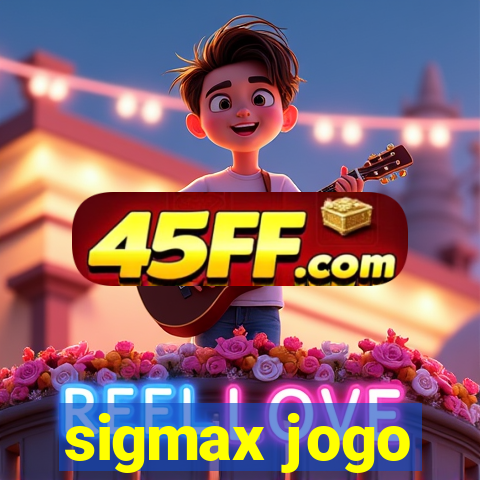 sigmax jogo